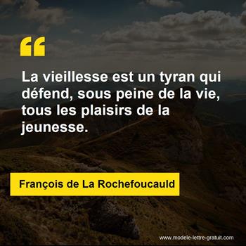 La Vieillesse Est Un Tyran Qui Defend Sous Peine De La Vie