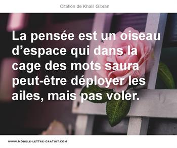 La Pensée Est Un Oiseau Despace Qui Dans La Cage Des Mots