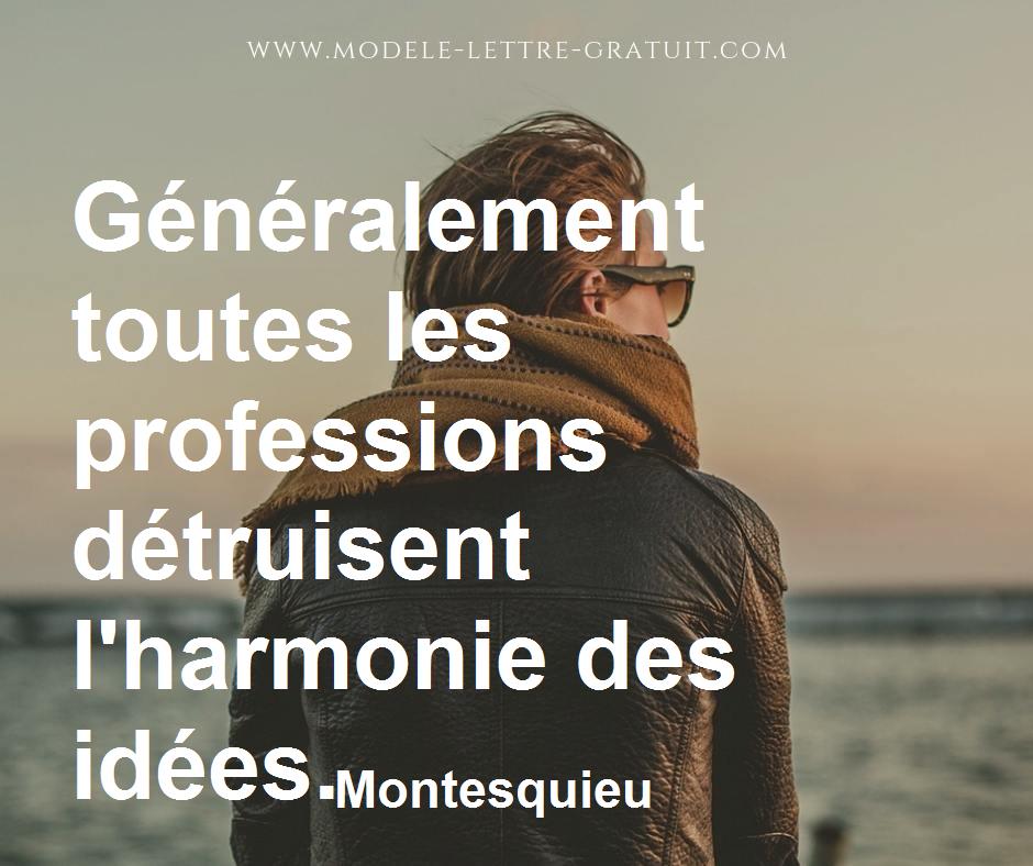 Généralement Toutes Les Professions Détruisent L'harmonie Des ...