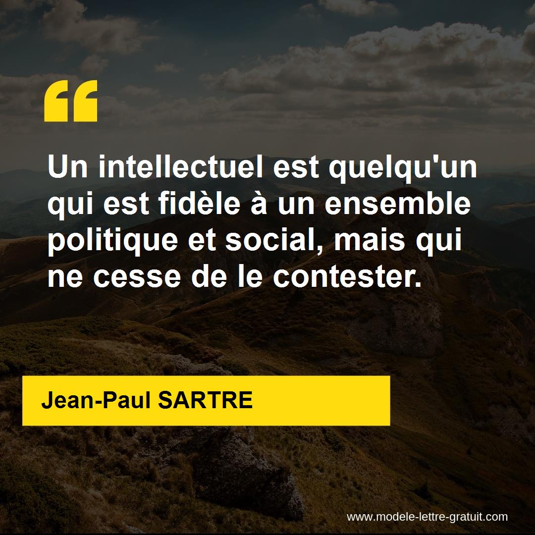 Un Intellectuel Est Quelquun Qui Est Fidèle à Un Ensemble - 