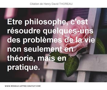 Etre Philosophe C Est Resoudre Quelques Uns Des Problemes De La