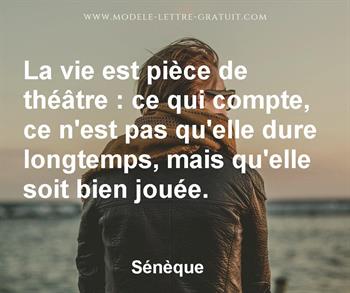 La Vie Est Piece De Theatre Ce Qui Compte Ce N Est Pas